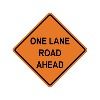 ONE LANE ROAD AHEAD