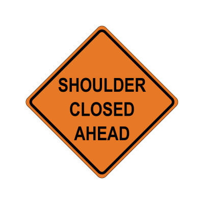 SHOULDER CLOSED AHEAD