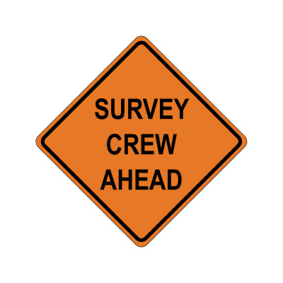 SURVEY CREW AHEAD