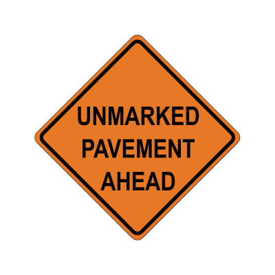 UNMARKED PAVEMENT AHEAD