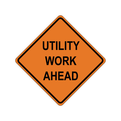 UTILITY WORK AHEAD