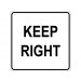 KEEP RIGHT