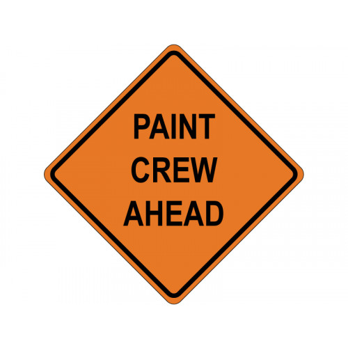 PAINT CREW AHEAD