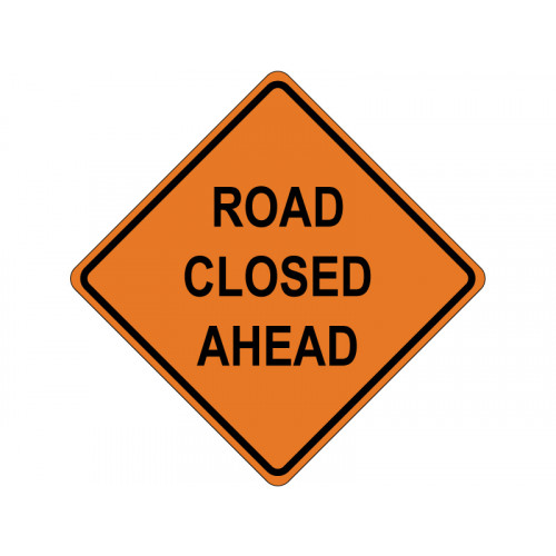 ROAD CLOSED AHEAD