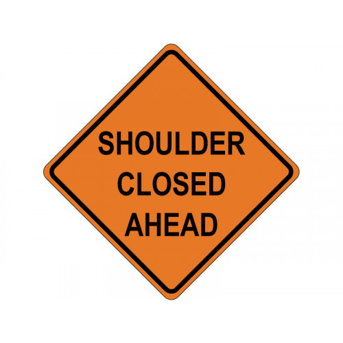 SHOULDER CLOSED AHEAD