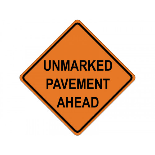 UNMARKED PAVEMENT AHEAD