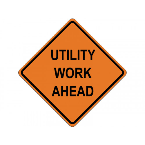 UTILITY WORK AHEAD